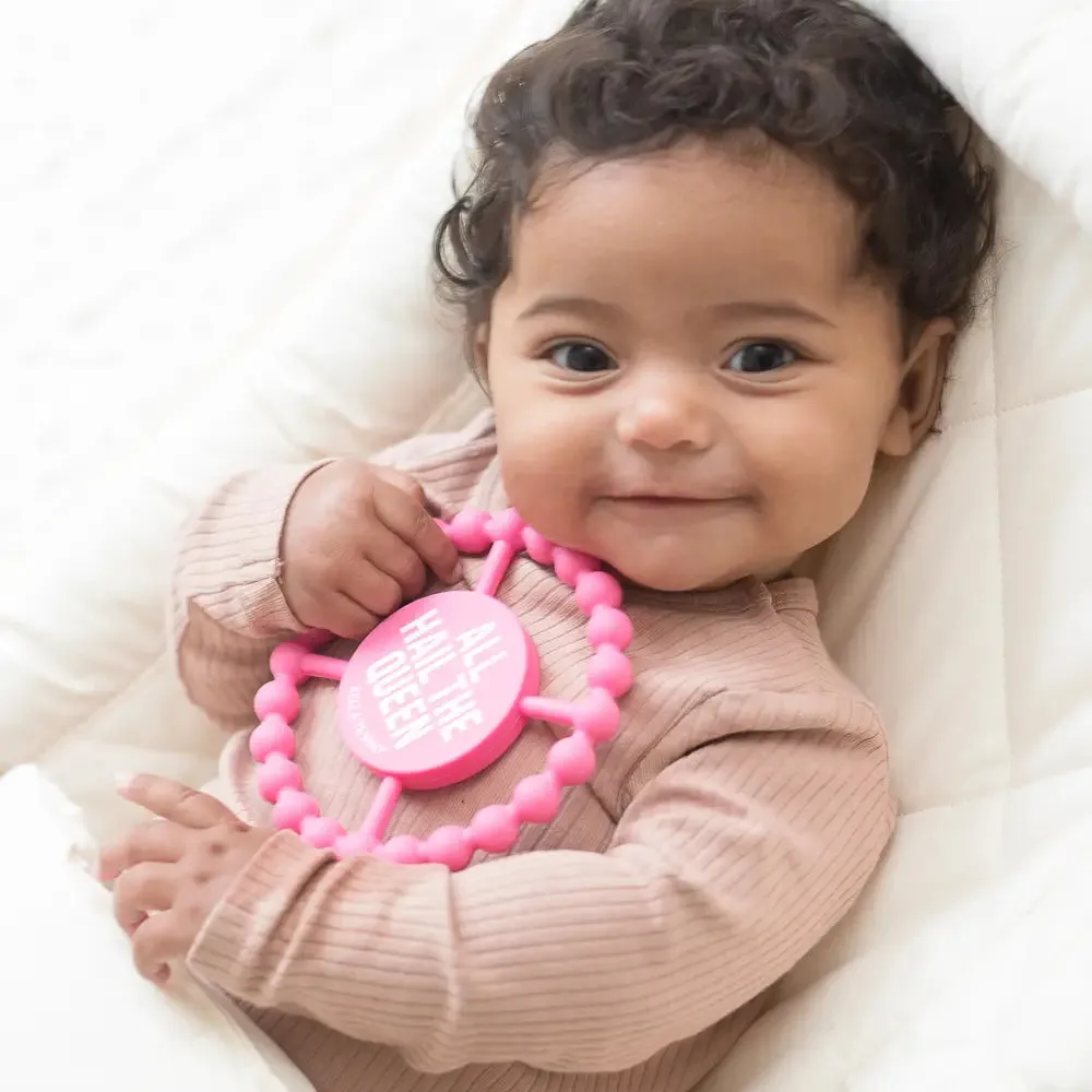 Bella Tunno All Hail The Queen  Happy Teether