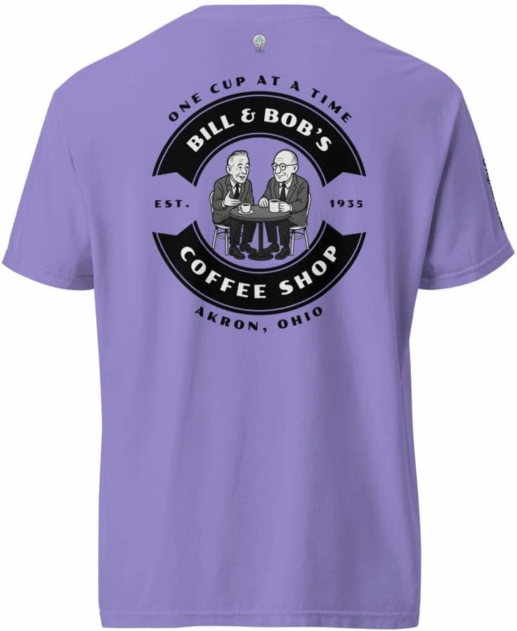 Bill & Bob's Coffee Shop Founders Talk AA NA Al-Anon Recovery Rehab Clean Sober Milestone Gift Premium T-Shirt