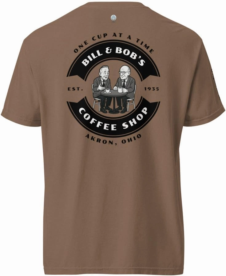 Bill & Bob's Coffee Shop Founders Talk AA NA Al-Anon Recovery Rehab Clean Sober Milestone Gift Premium T-Shirt