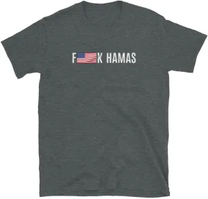 F Hamas - Fuck Hamas T-Shirt
