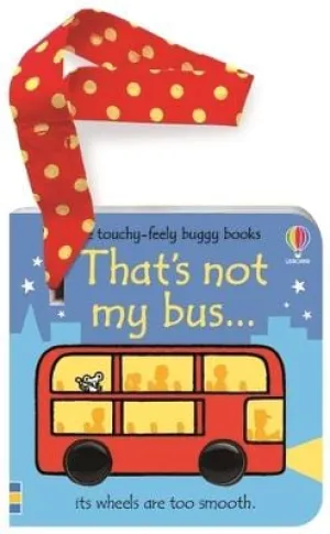 Fiona Watt: That's not my bus... buggy book [2024]