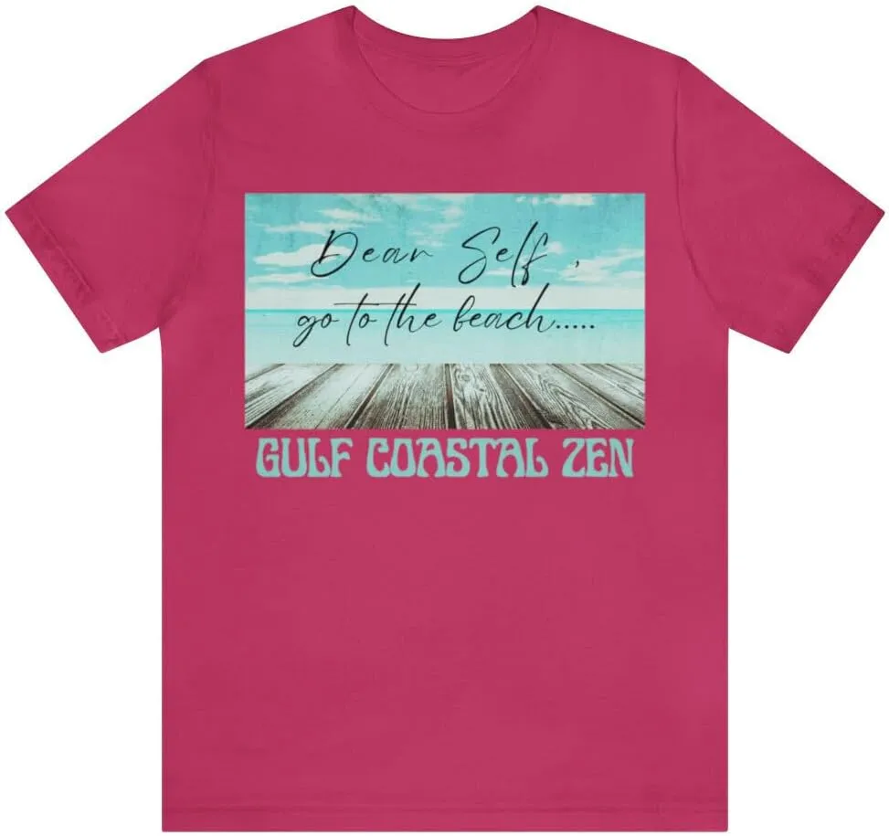 Gulf Coastal Zen Forgotten Coast Dear Self Beach Dock Ocean Beach Adult Short Sleeve T- Shirt
