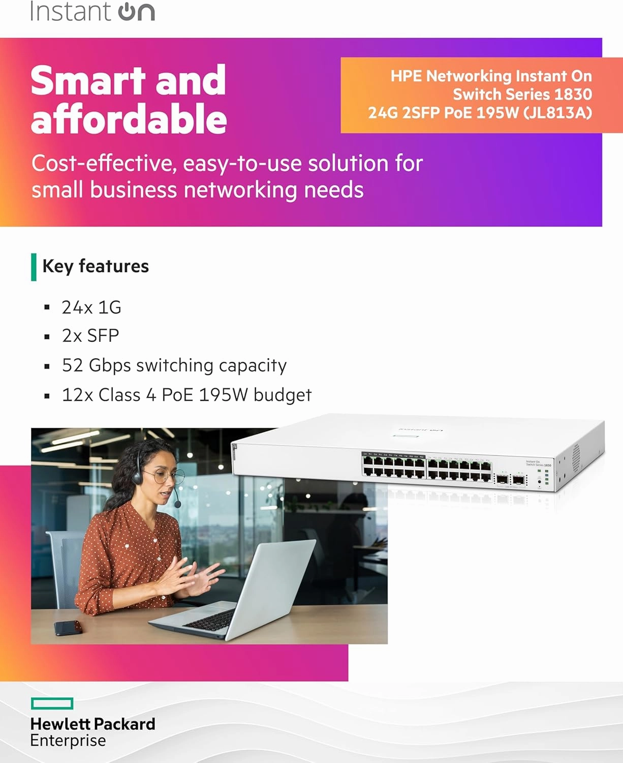 HPE Networking Instant On Switch Series 1830 24-Port Gb Smart-Managed Layer 2 Ethernet Switch with PoE | 24x 1G | 2X SFP | 12x CL4 PoE (195W) | Fan-Less | US Cord (JL813A#ABA)