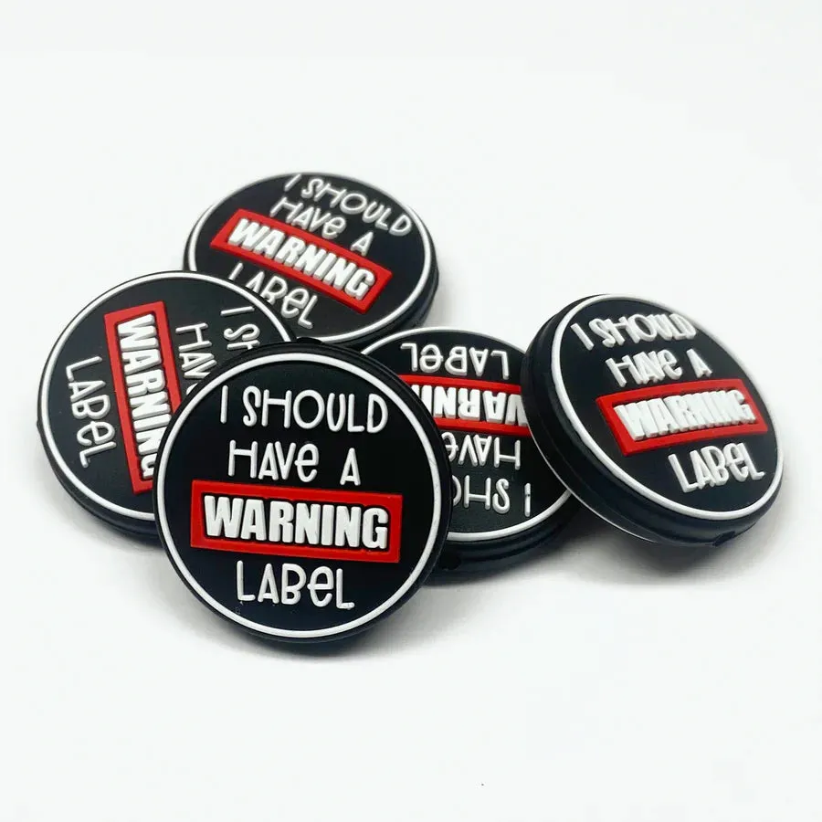 I Should Have a Warning Label Silicone Focal Beads, Quote Focal Beads