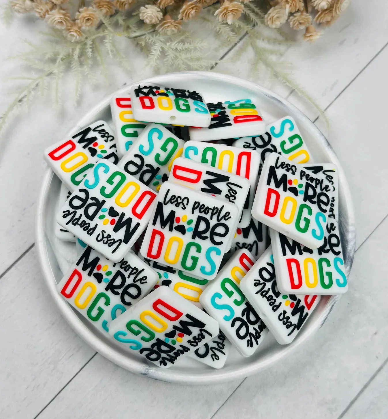 Less People, More Dogs Silicone Focal Beads, Quote Focal Beads