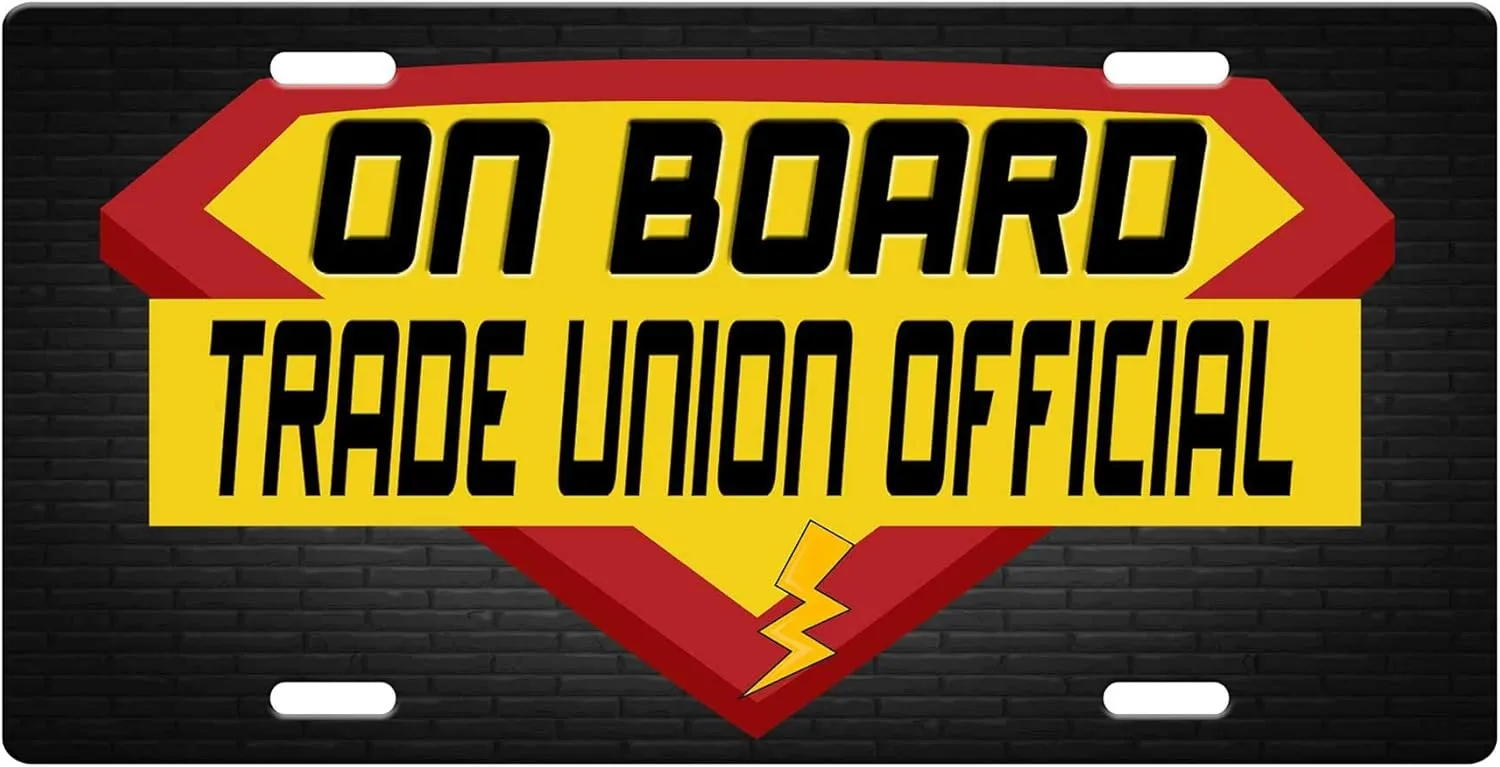 Makoroni - ON BOARD TRADE UNION OFFICIAL Career Aluminum License Plate Auto SUV Truck Tag, DesA4