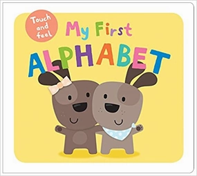 My First Alphabet Touch and Feel