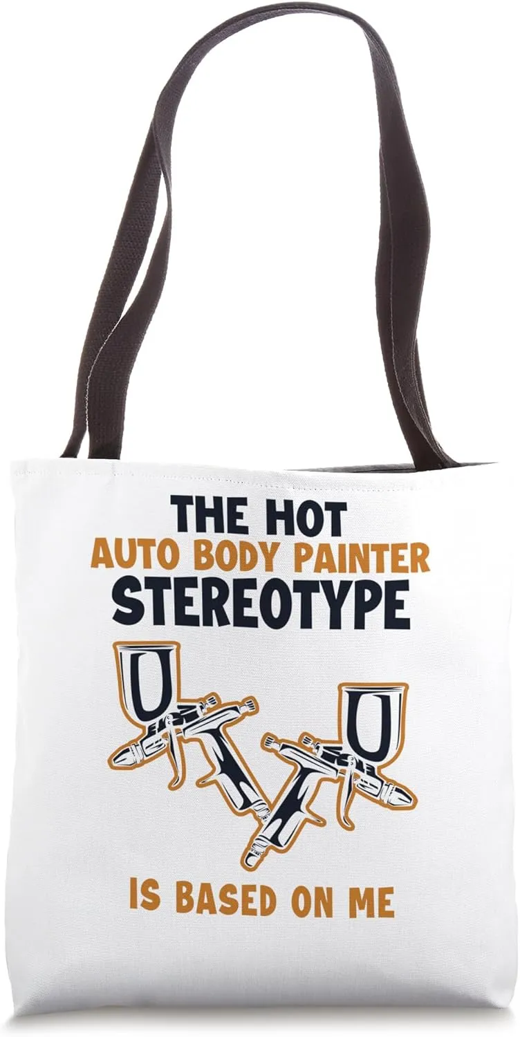 Stereotype is Based On Me Vehicle Car Spray Car Painter Tote Bag