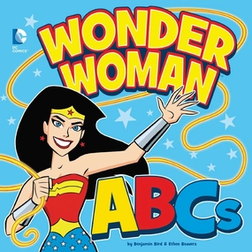 Wonder Woman ABCs by Benjamin Bird